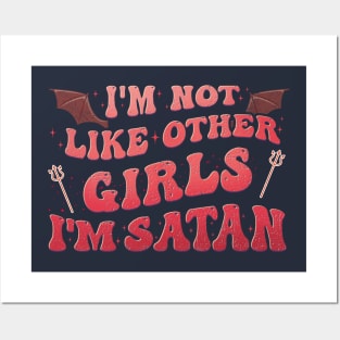 Funny I'm Not Like Other Girls I'm Satan Posters and Art